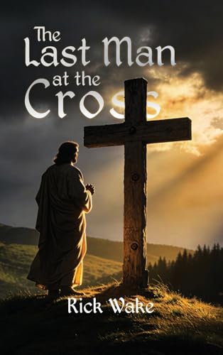 The Last Man At The Cross