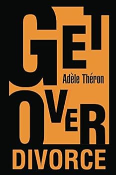Paperback Get Over Divorce: The Ten Critical Tips you need to Get Over Divorce Book