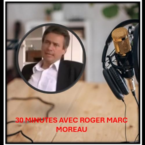 『ALTIS FM - 30 MINUTES AVEC ROGER MARC MOREAU - CRIMINALISTE - 01 10』のカバーアート