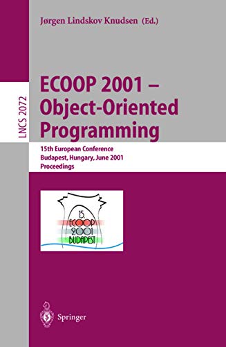 ECOOP 2001 - Object-Oriented Programming: 15th ... 3540422064 Book Cover