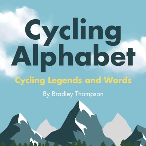Cycling Alphabet: Cycling Legends and Words