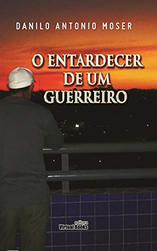 O entardecer de um guerreiro