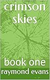 crimson skies: book one (English Edition)