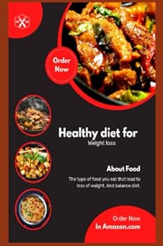 Healthy diet for weight loss: The type of food you eat that lead to weight loss