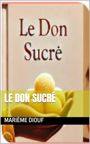 Bild: Le Don Sucr� (French Edition) f�r 2,99 EUR bei amazon.de