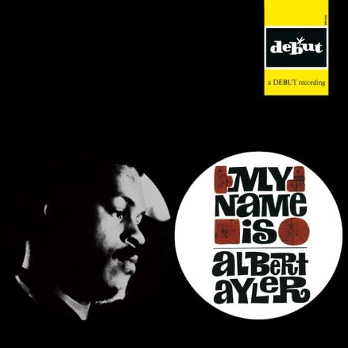 ALBERT AYLER - My Name Is Albert Ayler - CD