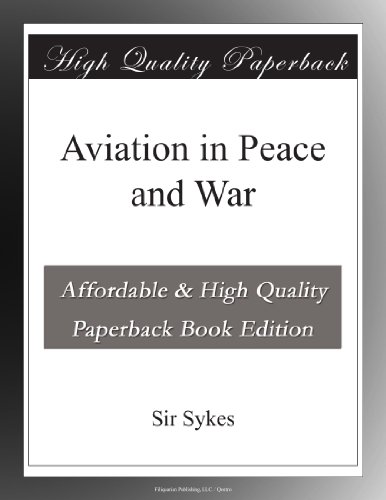 Aviation in Peace and War Paperback – July 6, 2010