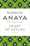Heart of Aztlan: A Novel