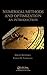 Numerical Methods and Optimization (Chapman & Hall/CRC Numerical Analysis and Scientific Computing Series)