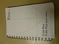 Texas Instruments TI-84 Plus, TI-84 Plus Silver Edition Guidebook B00EJXRYC6 Book Cover