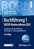  Buchführung 1 DATEV-Kontenrahmen 2021: Grundlagen der Buchführung für Industrie- und Handelsbetriebe (Bornhofen Buchführung 1 LB)