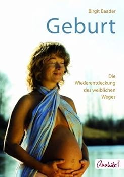Perfect Paperback Geburt: Die Wiederentdeckung des weiblichen Weges [German] Book