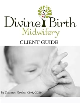 Paperback Divine Birth Midwifery: Client Guide Book