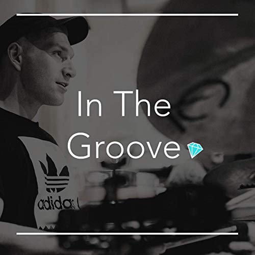 In The Groove: A Podcast for Drummers and Musicians cover art