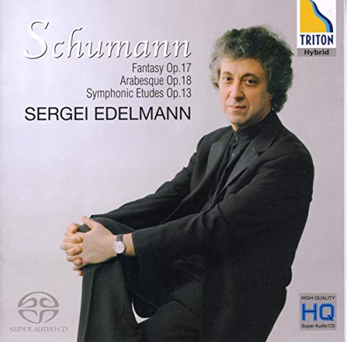 Schumann: Fantasy Op. 17, Arabesque Op. 18, Symphonic Etudes Op. 13