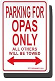Parking for Opas Only - 8