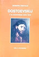 Dostoevskij, o, La scommessa della fede (Gli Uomini e i tempi) (Italian Edition) 8834348591 Book Cover