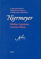 Mediae Latinitatis Lexicon Minus: Lexique Latin Medieval - Medieval Latin Dictionary - Mittellateinisches Worterbuch 9004112790 Book Cover