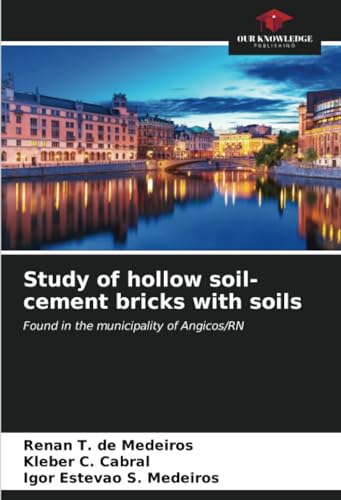 Study of hollow soil-cement bricks with soils: Found in the municipality of Angicos/RN