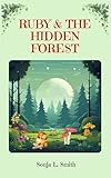 Ruby & The Hidden Forest