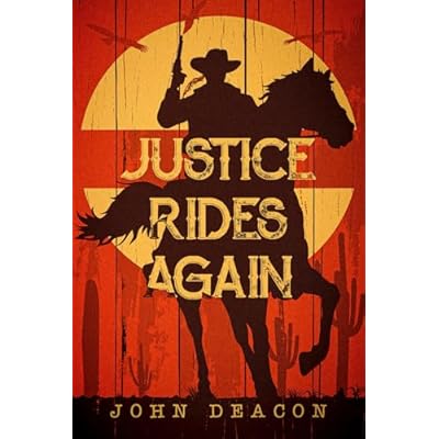 Justice Rides Again: A Classic Western with Heart