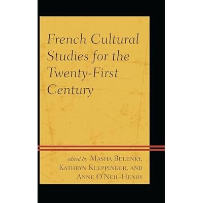 French Cultural Studies for the Twenty-First Century