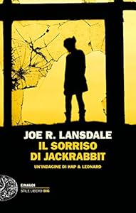Vedi scheda su Amazon Il sorriso di Jackrabbit. Un'indagine di Hap & Leonard