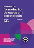 Manual de Formulação de Casos em Psicoterapia