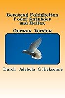 Beratung Fahigkeiten f oder Antanger und Helfer.: Counselling Skills for Beginners and Helpers. German version. 1482751577 Book Cover