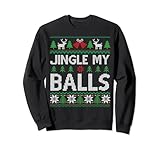 Jingle my Balls Funny Ugly Christmas Sweater Sweatshirt