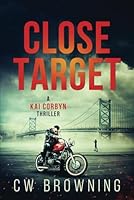 Close Target (Kai Corbyn Series) B09L9W8JJ3 Book Cover