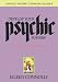 Develop Your Psychic Powers:The Basic Tools of Parapsychology (Connolly Esoteric Guidebook Series (Connolly Esoteric Guidebooks, Vol II)