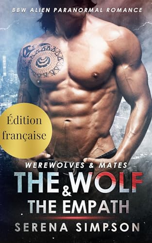 Le Loup-Garou et l'Empathique (Loups-Garous & Compagnes t. 1)