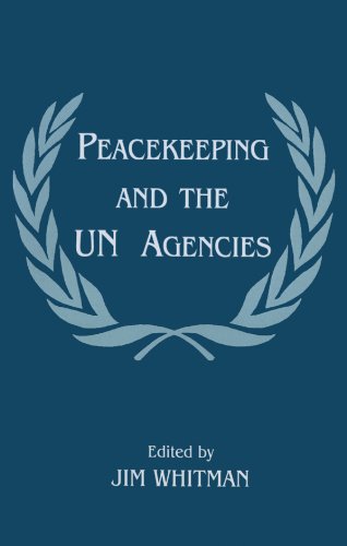 Peacekeeping and the UN Agencies