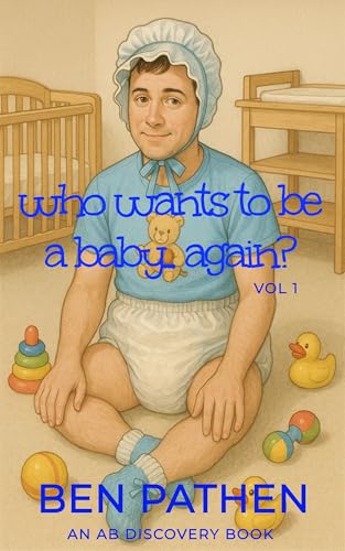 Who Wants to be a Baby... again?: Diaper Version
