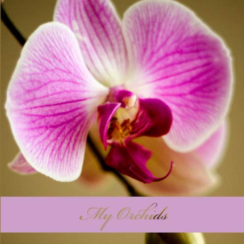 My Orchids: Orchid Inventory Log