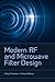 Modern RF and Microwave Filter Design