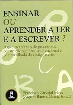 Paperback Ensinar ou Aprender a Ler e a Escrever? (Em Portuguese do Brasil) [Portuguese] Book