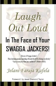 Paperback Laugh Out Loud, in the Face of the Swagger Jacker Book