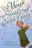 The Year the Swallows Came Early: A Rich Debut Novel for Kids (Ages 8-12) about Family, Cooking, and Unexpected Hope