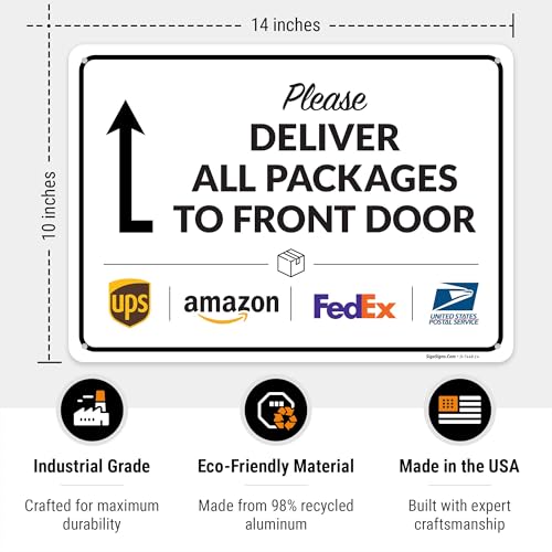 Image of Package Delivery Sign, Delivery Instructions Deliver All Package to Front Door Up Arrow Sign, 10x14 Inches, Rust Free .040 Aluminum, Fade Resistant, Made in USA