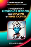 Consejos de una INTELIGENCIA ARTIFICIAL para EXPLOTAR en REDES SOCIALES: EL PRIMER LIBRO del MUNDO sobre Redes Sociales ESCRITO al 99% por una IA