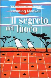  Il segreto del fuoco