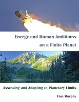Energy and Human Ambitions on a Finite Planet : Assessing and Adapting to Planetary Limits 057886696X Book Cover