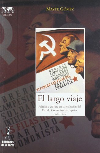 EL largo viaje. Política y cultura en la evolución del Partido Comunista de España: 22
