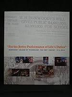 "For the Better Performance of Life's Duties": Dunwoody College of Technology, the First Century, 1914-2014 0985831502 Book Cover