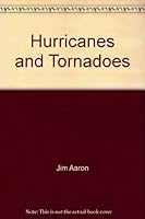 Hurricanes and Tornadoes 0760892520 Book Cover