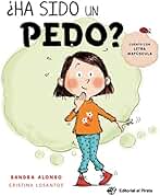 ¿Ha sido un pedo? (Álbumes ilustrados en español)