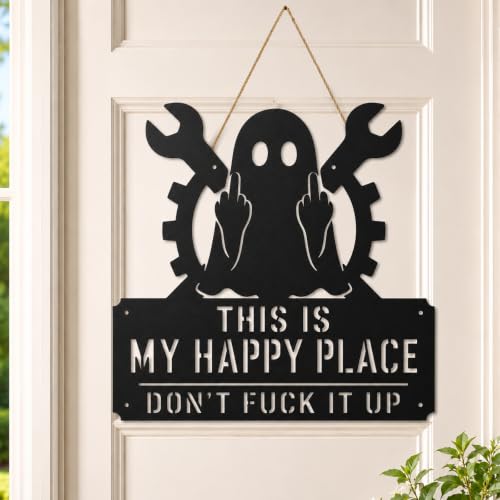 12In Happy Place Ghost Metal Sign, This Is My Happy Place Don't F It Up - image 1