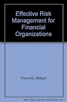 Effective Risk Management for Financial Organizations 1555201032 Book Cover